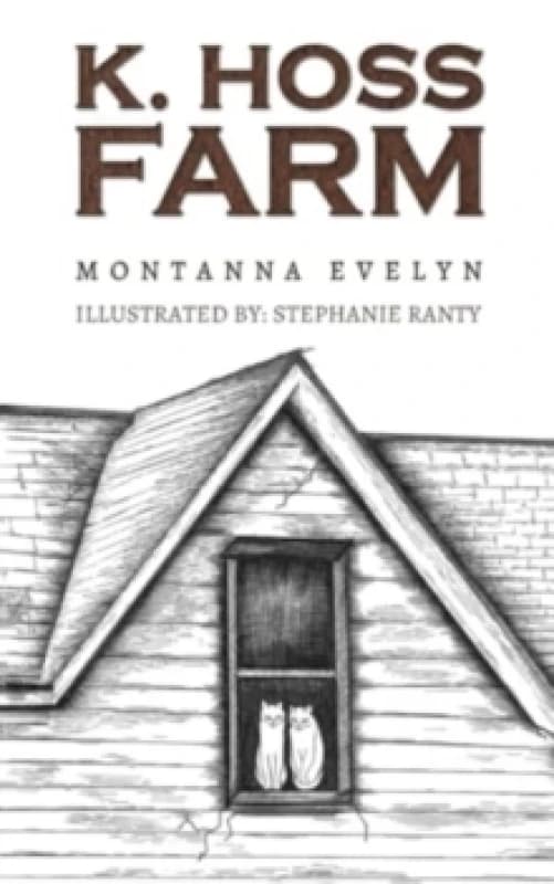 K. Hoss Farm. Paperback. By Montanna Evelyn Books