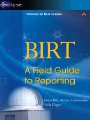 birt a field guide to reporting