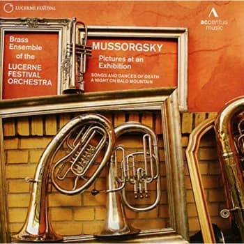 Brass Ensemble of the Lucerne Festival Orchestra - Mussorgsky: Pictures at an Exhibition CD