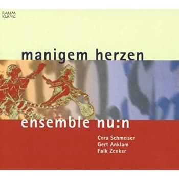ensemble nu:n - Ensemble Nu:n: Manigem Herzen CD