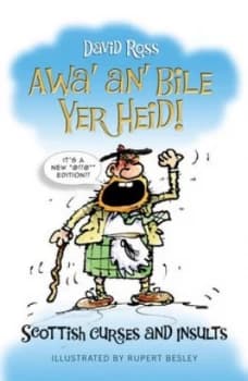 Awa An Bile Yer Heid by David Ross Paperback