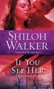 If You See Her by Shiloh Walker Book