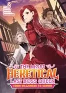most heretical last boss queen from villainess to savior light novel vol 2