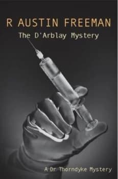 The DArblay mystery by R. Austin Freeman