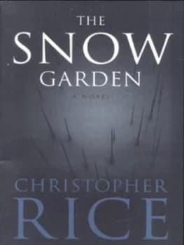 The Snow Garden by Christopher Rice Paperback