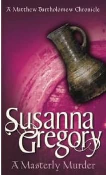 A Masterly Murder by Susanna Gregory Paperback