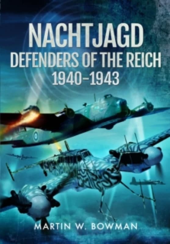Nachtjagd, Defenders of the Reich, 19401943 Paperback / softback