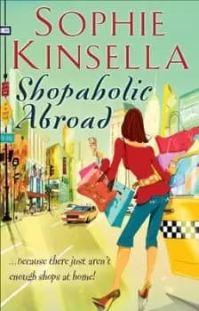 Shopaholic Abroad by Sophie Kinsella