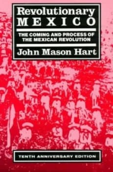 Revolutionary Mexico by John Mason Hart Paperback