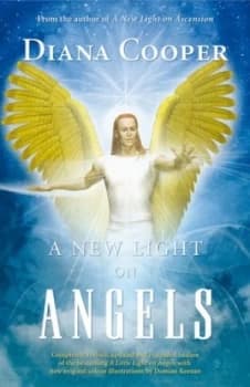 A New Light on Angels by Diana Cooper Paperback