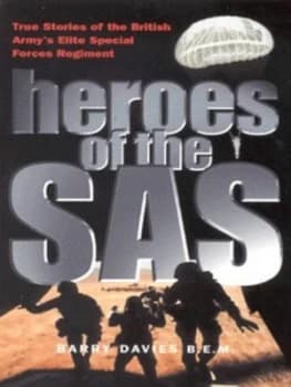 Heroes of the Sas by Barry Davies Paperback