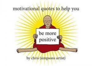 Motivational Quotes to Help You Be More Positive by Chris Hardback