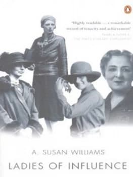 Ladies of Influence by A. Susan Williams Book
