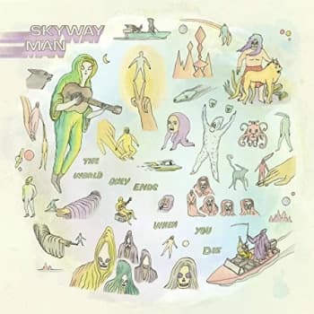 Skyway Man - The World Only Ends When You Die CD