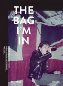 The Bag Im in by Sam Knee Hardback