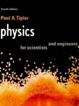 Physics for Scientists and Engineers by Paul Allen Tipler Paperback
