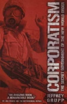 Corporatism by Jeffrey Grupp Paperback