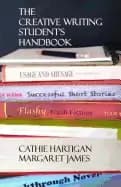 The creative writing students handbook by Cathie Hartigan