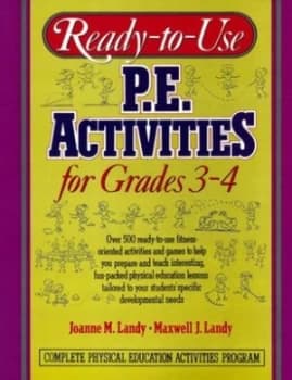 Ready-to-Use P.E. Activities for Grades 3-4 Volume 2 by Maxwell Landy Book