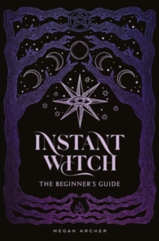 INSTANT WITCH : The Beginner's Guide Hardback