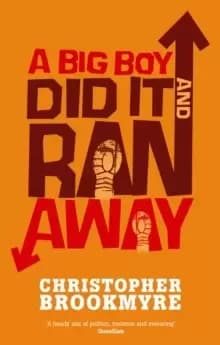 A Big Boy Did It And Ran Away