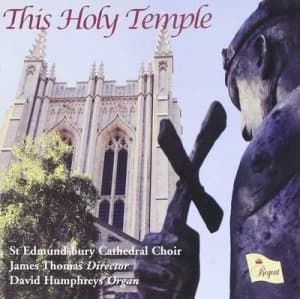 This Holy Temple by St. Edmundsbury Cathedral Choir CD Album