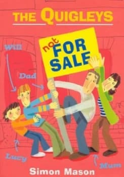 The Quigleys Not for Sale by Simon Mason and Helen Stephens Hardback