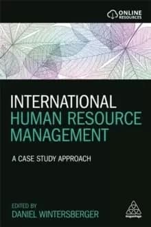 International Human Resource Management : A Case Study Approach