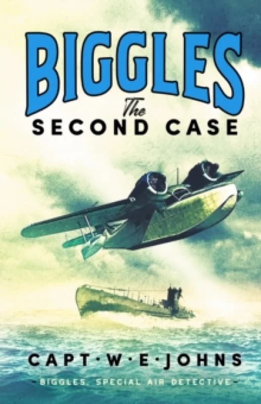 Biggles: The Second Case Hardback