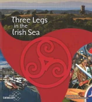 Three Legs in the Irish Sea by Trevor Barrett Paperback