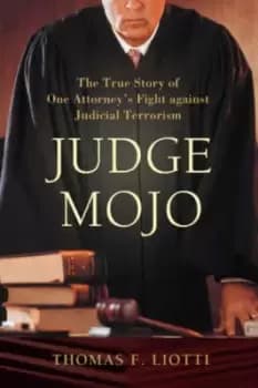 Judge Mojo by Thomas F Liotti