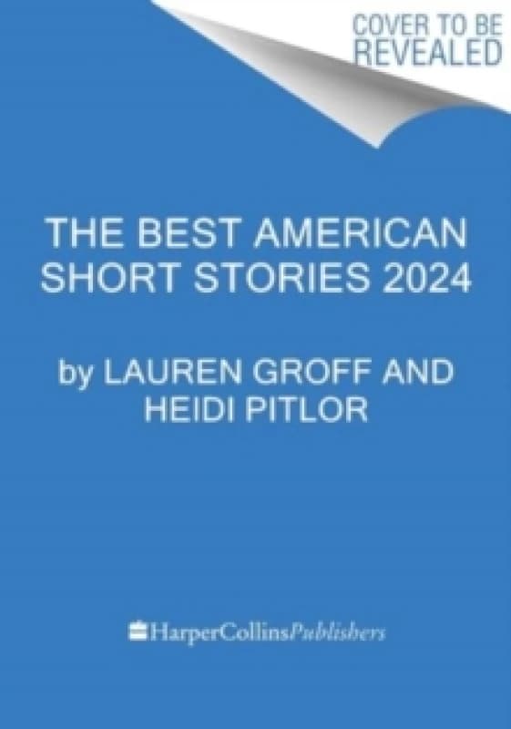 The Best American Short Stories 2024. Paperback. By Lauren Groff, Heidi Pitlor Books