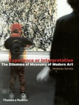 Experience or Interpretation by Nicholas Serota Paperback