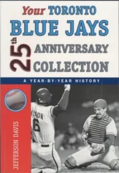 The Blue Jays 25th Anniversary Collection by Jefferson Davis Paperback