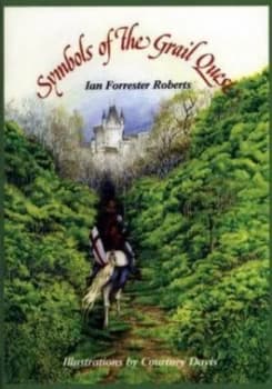 Symbols of the Grail Quest by I. F Roberts and Wolfram Book