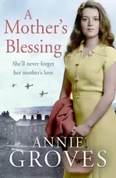A mothers blessing by Annie Groves