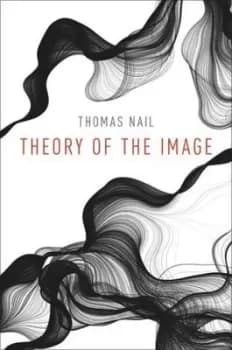 Theory of the image by Thomas Nail