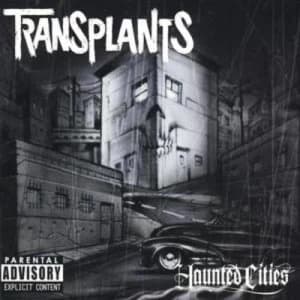 Haunted Cities explicit Version by Transplants CD Album