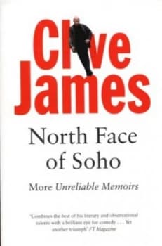 North Face of Soho by Clive James Paperback