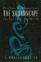 Soundscape by R. Murray Schafer