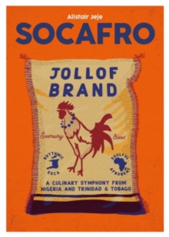 Socafro : Afro-Caribbean Cooking from Jollof to Jerk Volume 12 Hardback