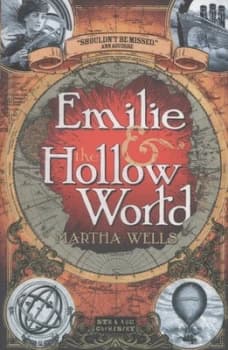 Emilie and the Hollow World by Martha Wells Paperback
