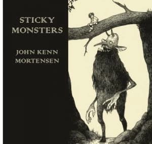 Sticky Monsters by John Kenn Mortensen Hardback