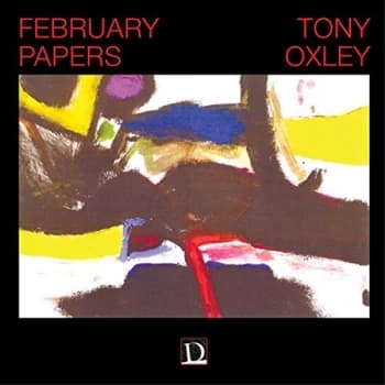 Tony Oxley - February Papers CD