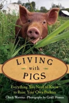 Living with Pigs by Chuck Wooster Book