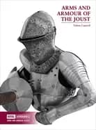arms and armour of the joust
