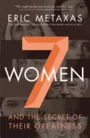 seven women and the secret of their greatness