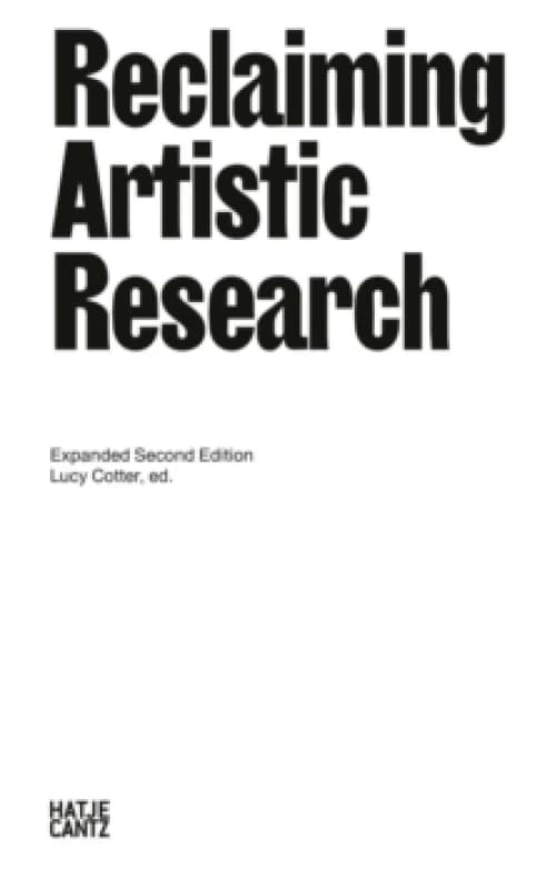 Reclaiming Artistic Research: Expanded Second Edition Paperback / softback