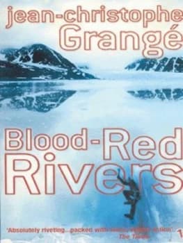 Blood-Red Rivers by Jean-Christophe Grange Paperback