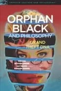 orphan Black and philosophy grand theft dna